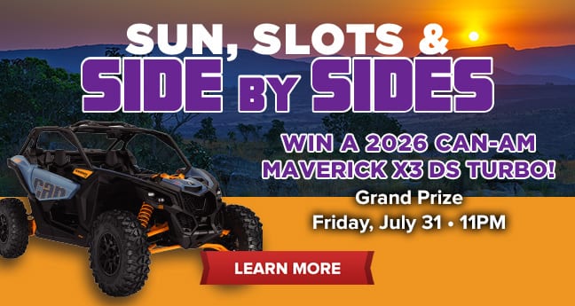 Sun, Slots & Side By Sides